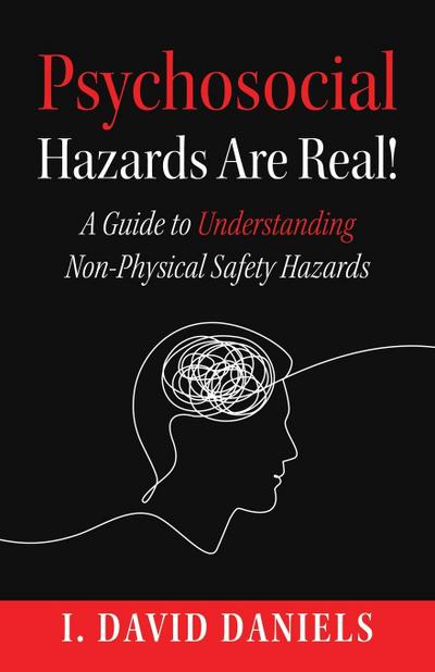 Psychosocial Hazards Are Real