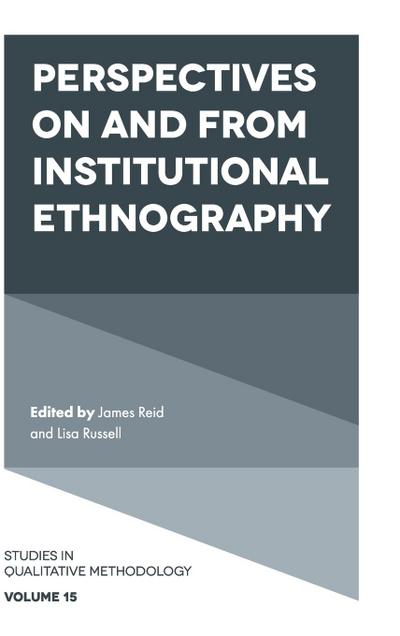 Perspectives on and from Institutional Ethnography