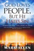God Loves People, but He Hates Sin