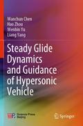Steady Glide Dynamics and Guidance of Hypersonic V