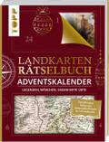 Landkarten Rätselbuch Adventskalender. Legenden, Märchen, sagenhafte Orte