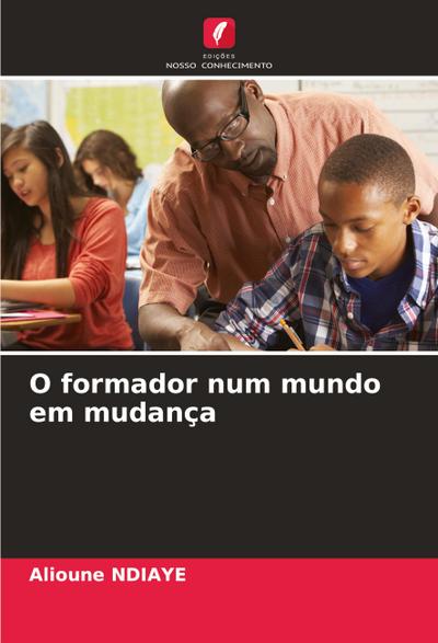 O formador num mundo em mudança