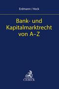 Bank- und Kapitalmarktrecht von A-Z