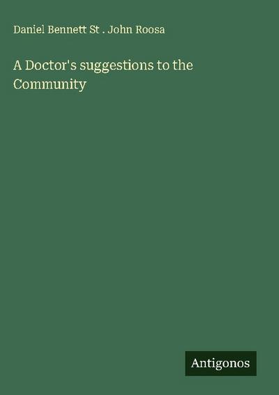 A Doctor’s suggestions to the Community