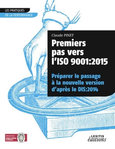 Premiers pas vers l’ISO 9001: 2015