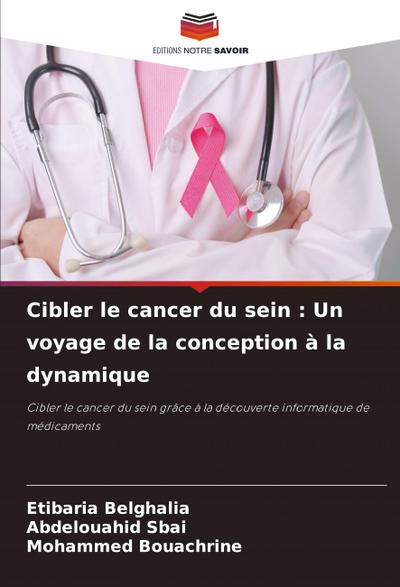 Cibler le cancer du sein : Un voyage de la conception à la dynamique