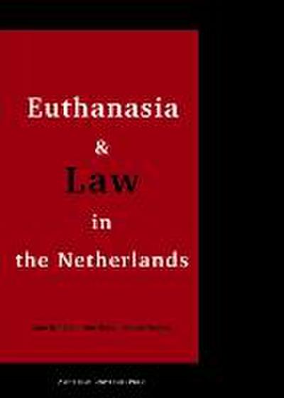 Euthanasia and Law in the Netherlands
