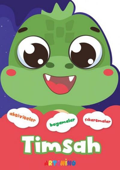 Sekilli Hayvanlar Serisi - Timsah Aktivite Boyama Cikartma Kitabi