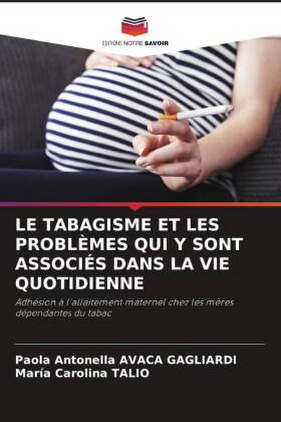 LE TABAGISME ET LES PROBLÈMES QUI Y SONT ASSOCIÉS DANS LA VIE QUOTIDIENNE