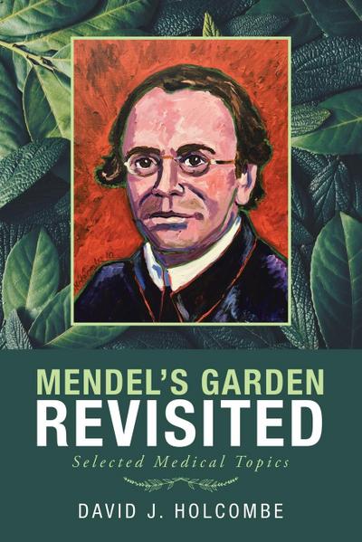 Mendel’S Garden Revisited