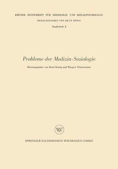 Probleme der Medizin-Soziologie