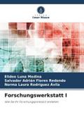 Forschungswerkstatt I