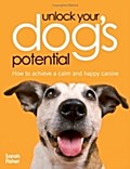 Unlock Your Dog’s Potential