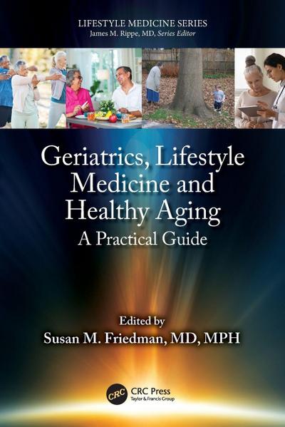 Geriatrics, Lifestyle Medicine and Healthy Aging