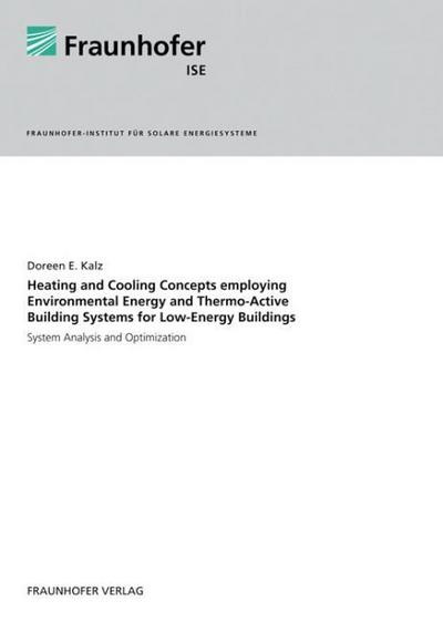 Heating and Cooling Concepts Employing Environmental Energy and Thermo-Active Building Systems.