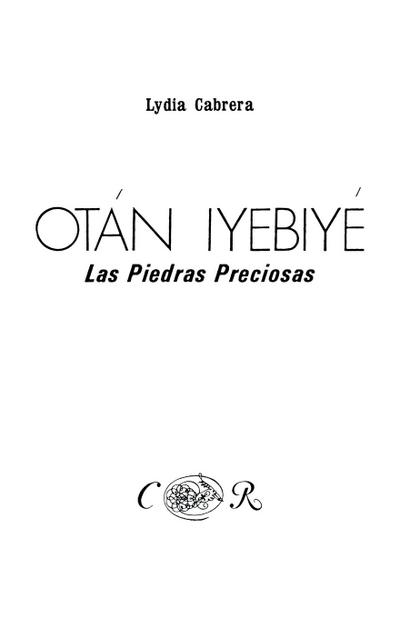 OTÁN IYEBIYÉ. LAS PIEDRAS PRECIOSAS