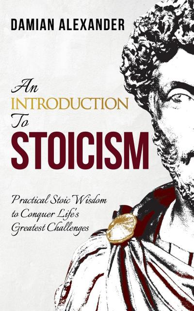 An Introduction to Stoicism