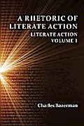 Rhetoric of Literate Action, A