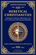 Heretical Christianities