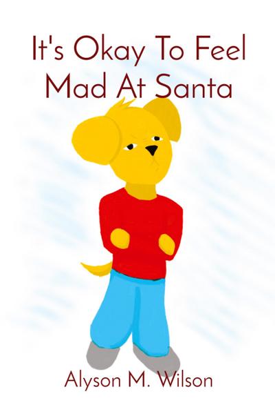 It’s Okay To Feel Mad At Santa