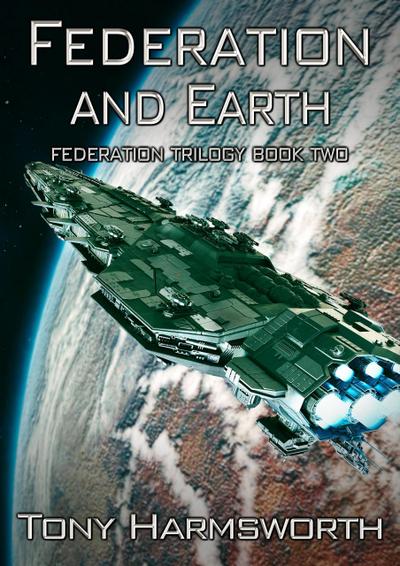 Federation And Earth (Federation Trilogy, #2)