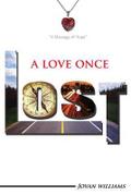 A Love Once Lost