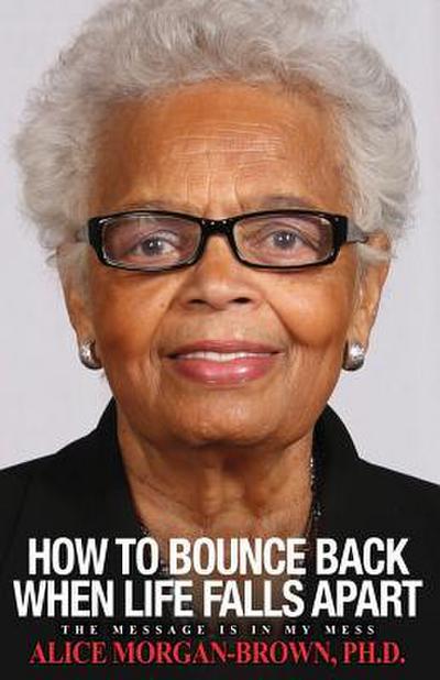 How To Bounce Back When Life Falls Apart