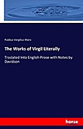 The Works of Virgil Literally