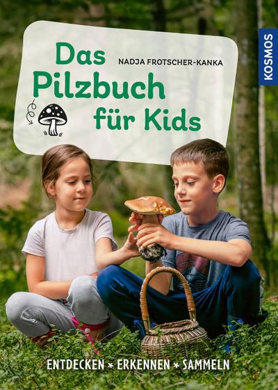 Das Pilzbuch für Kids