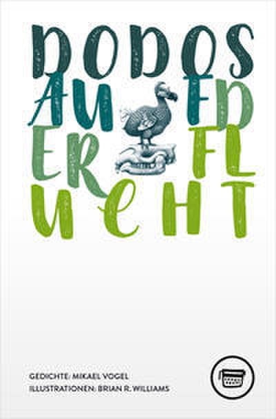 Dodos auf der Flucht