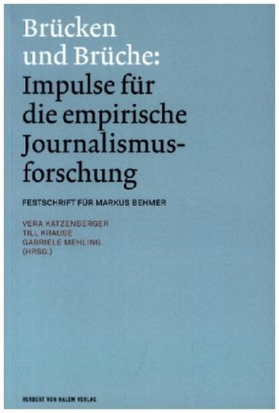 Brücken und Brüche: Impulse für die empirische Journalismusforschung