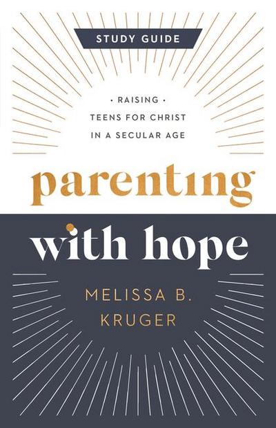 Parenting with Hope Study Guide
