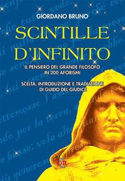 Scintille d’infinito. Il pensiero del grande filosofo in 200 aforismi
