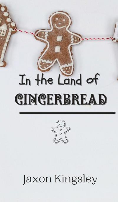 In the Land of Gingerbread
