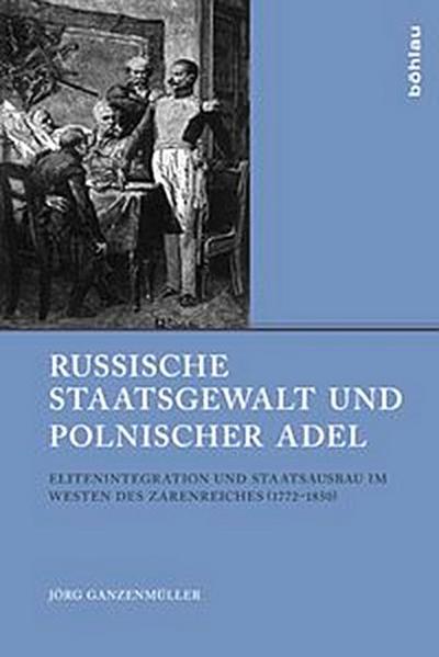 Russische Staatsgewalt und polnischer Adel