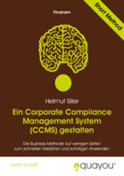 Ein Corporate Compliance Management System (CCMS) gestalten