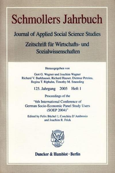 Proceedings of the ’6th International Conference of German Socio-Economic Panel Study Users (SOEP 2004)’.