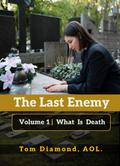 What  Is Death (LAST ENEMY, #1)
