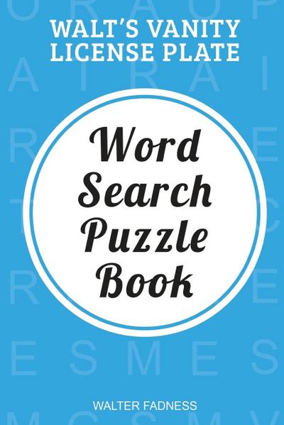 Walt’s Vanity License Plate