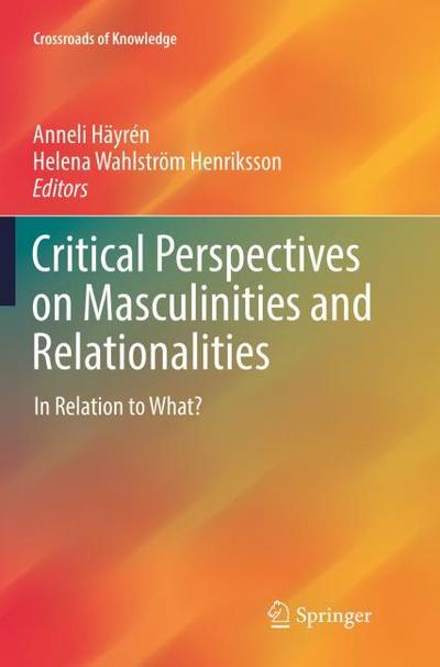 Critical Perspectives on Masculinities and Relationalities