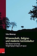 Wissenschaft, Religion und moderne Geisteskultur