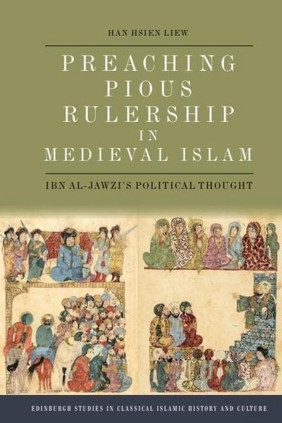 Preaching Pious Rulership in Medieval Islam