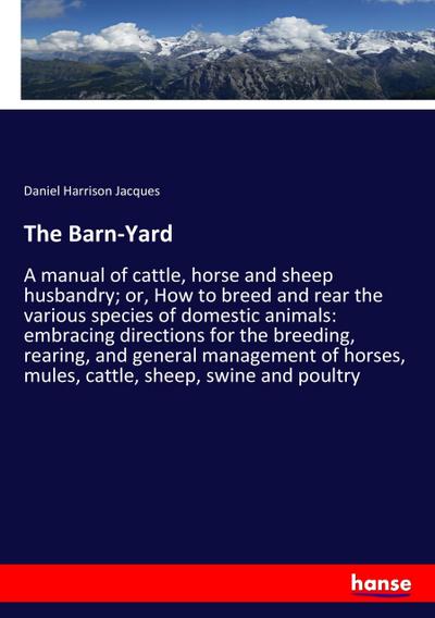 The Barn-Yard - Daniel Harrison Jacques