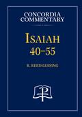 Isaiah 40-55 - Concordia Commentary