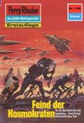 Perry Rhodan 1185: Feind der Kosmokraten