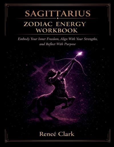 Sagittarius Zodiac Energy Workbook