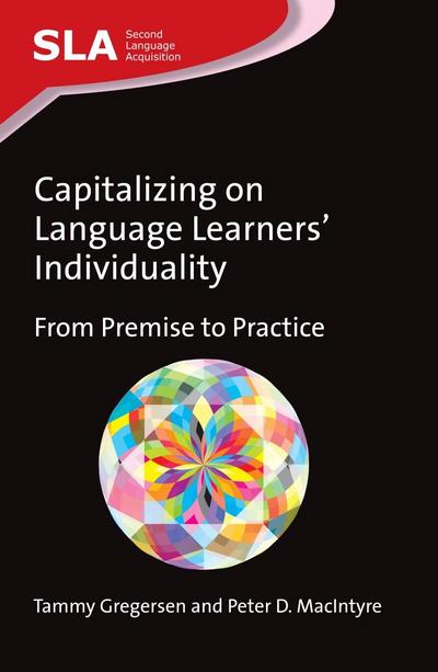 Capitalizing on Language Learners’ Individuality