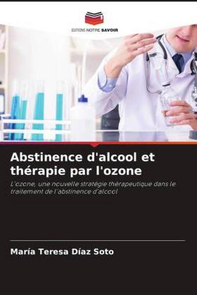 Abstinence d’alcool et thérapie par l’ozone