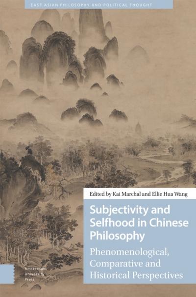 Subjectivity and Selfhood in Chinese Philosophy