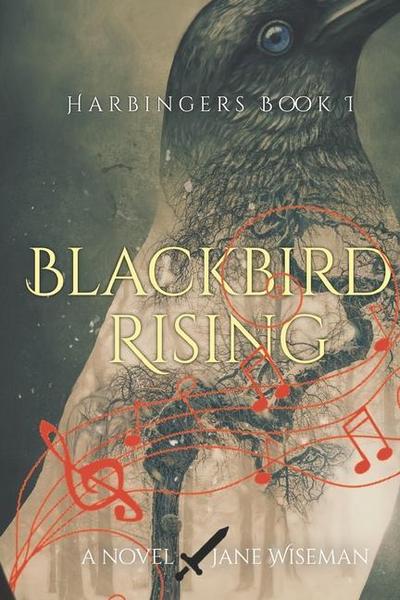Blackbird Rising: A fantasy novel of rebellion, treachery, and love